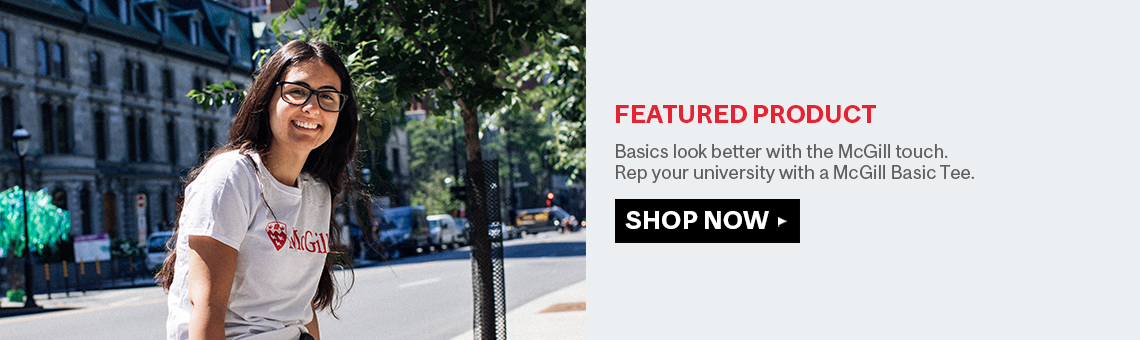 Basics look better with the McGill touch. Rep your university proudly with a McGill Basic Tee.