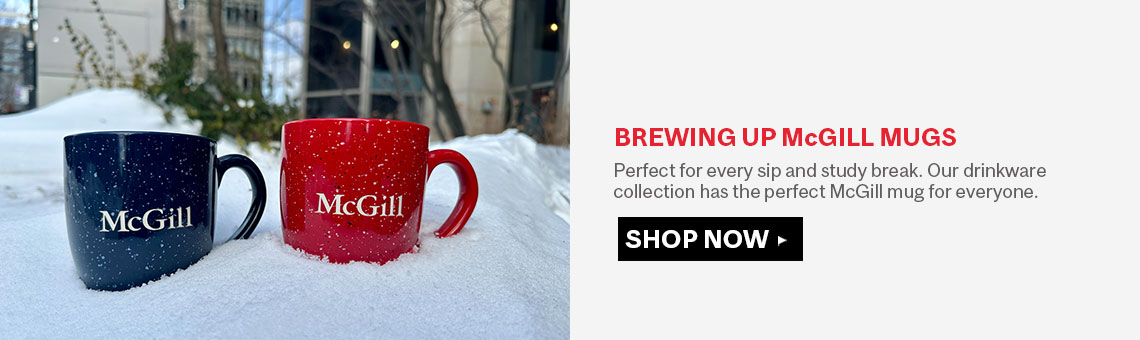 Perfect for every sip and study break. Our drinkware collection has the perfect McGill mug for everyone