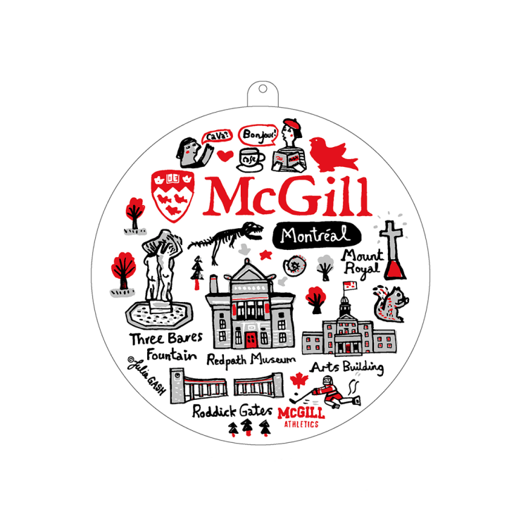 This ornament makes a unique gift, any time of year.  Made from wood, it features an illustration of the McGill campus by Julia Gash. The perfect way to remember all the things you love about your favourite university.